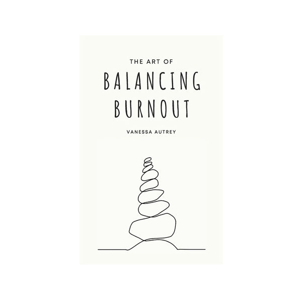 The Art of Balancing Burnout