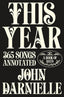 This Year: 365 Songs Annotated: A Book of Days cover image