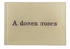 A dozen roses 3.5x5" Tiny Tray