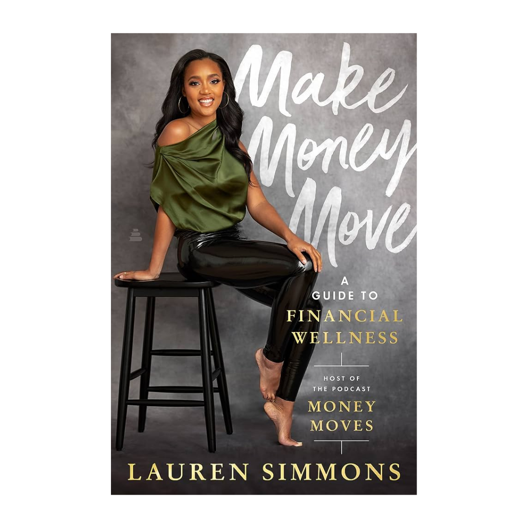 Make Money Move : A Guide to Financial Wellness (Preorder - 15% Discount for WCOFL)