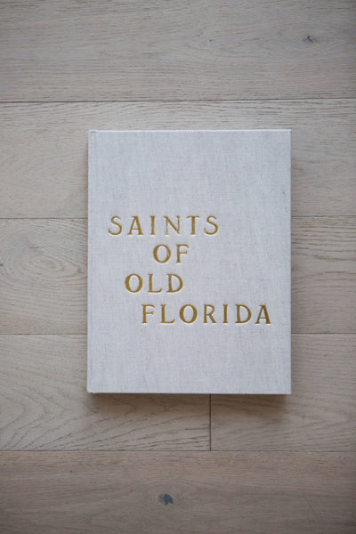 Saints of Old Florida - A Coastal Lifestyle Book