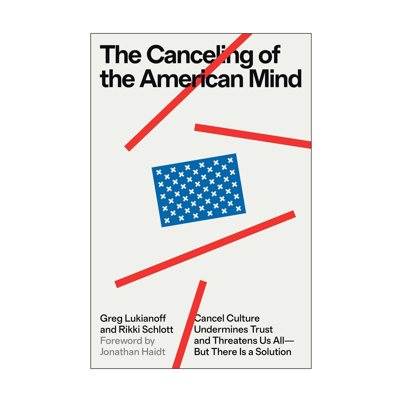The Canceling of the American Mind