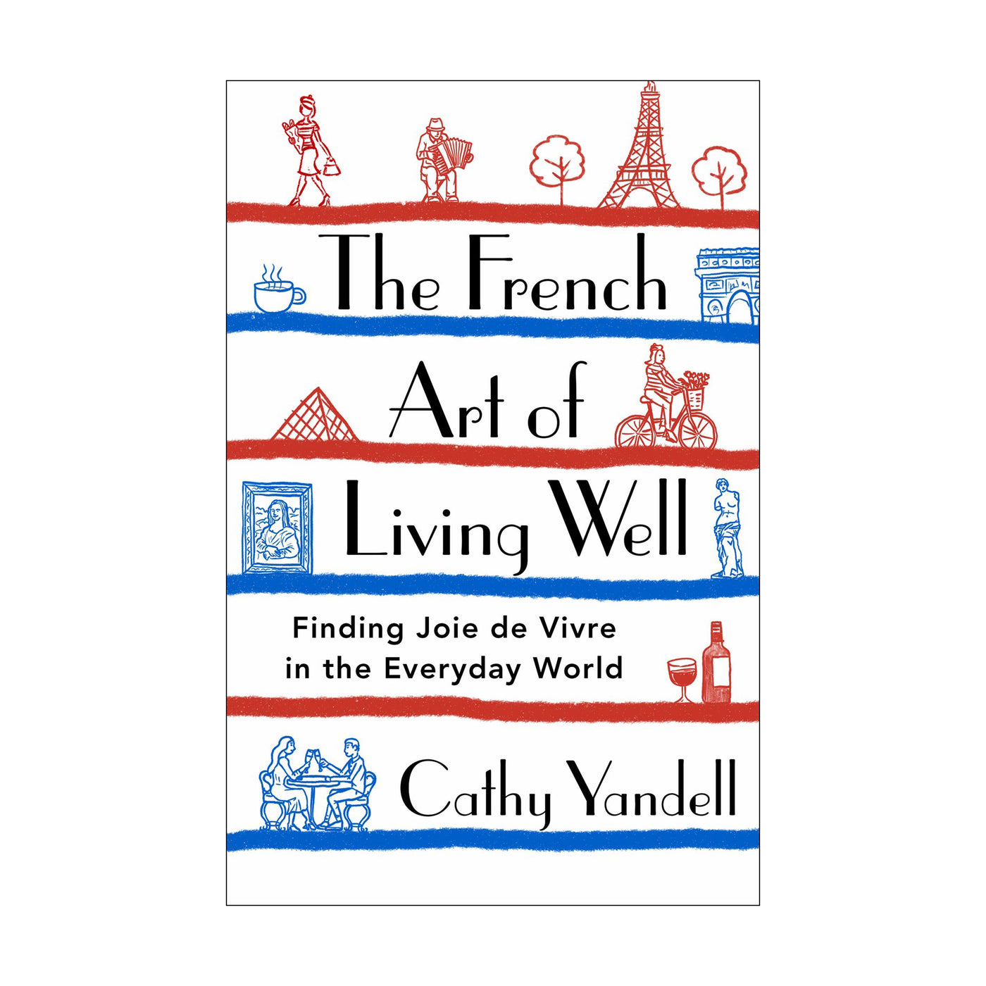 The French Art of Living Well
