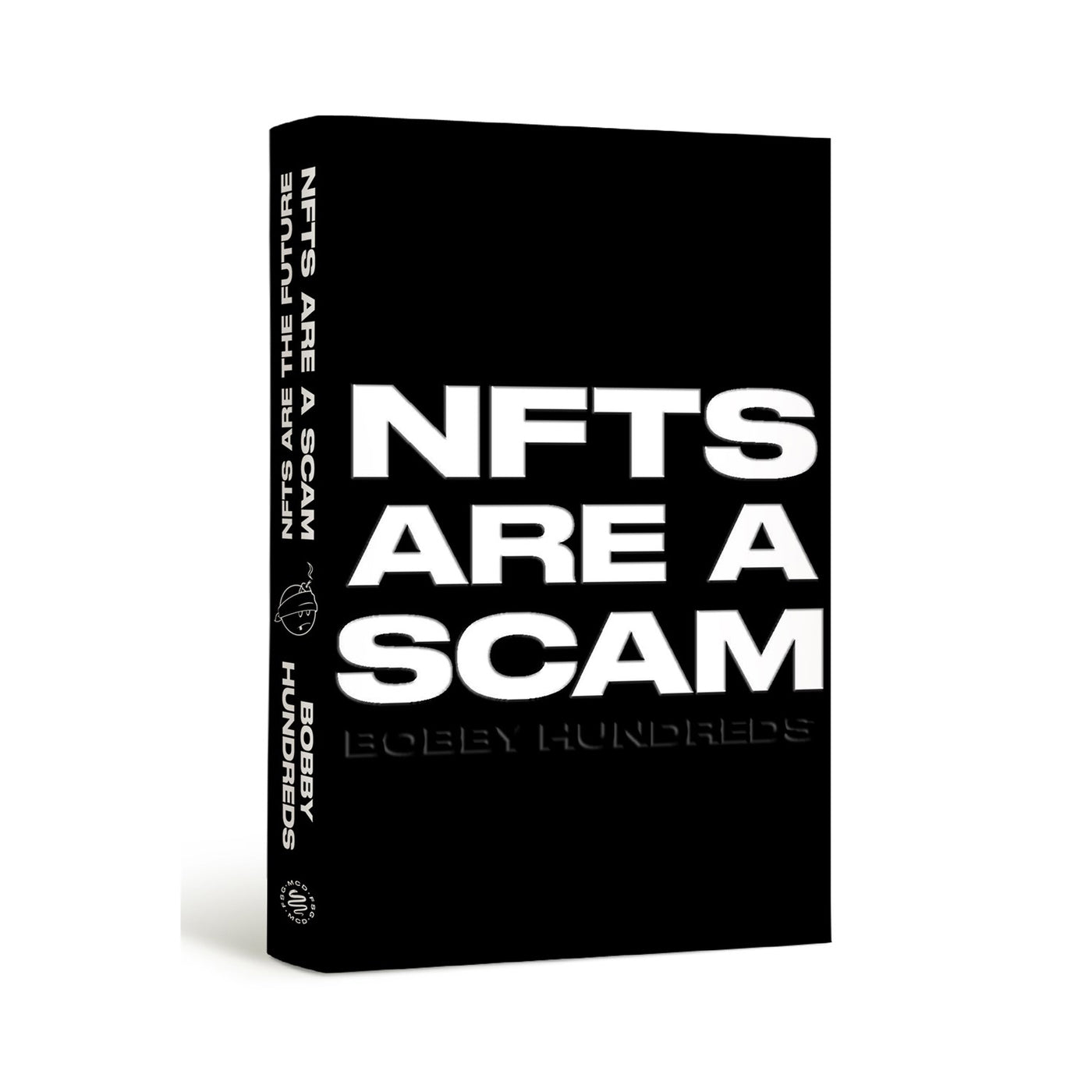 NFTs Are a Scam / NFTs Are the Future