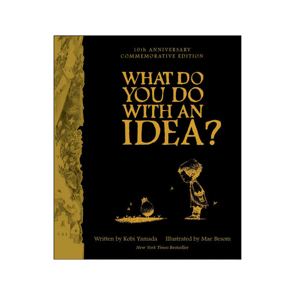 What Do You Do with an Idea? - 10th Anniversary Edition
