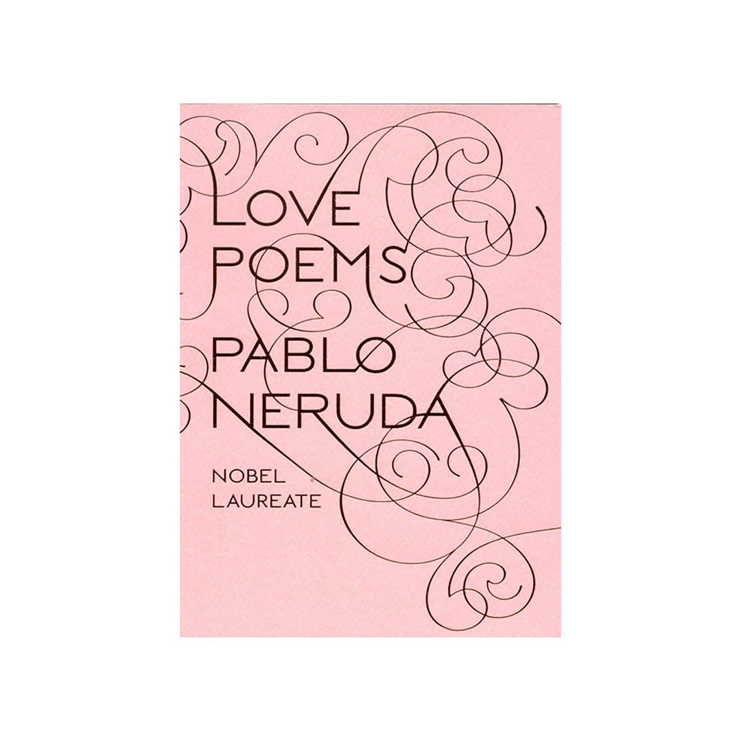 Pablo Neruda: Love Poems