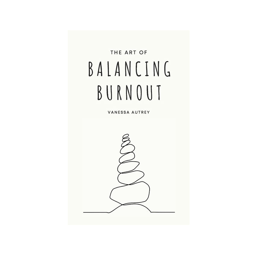 The Art of Balancing Burnout