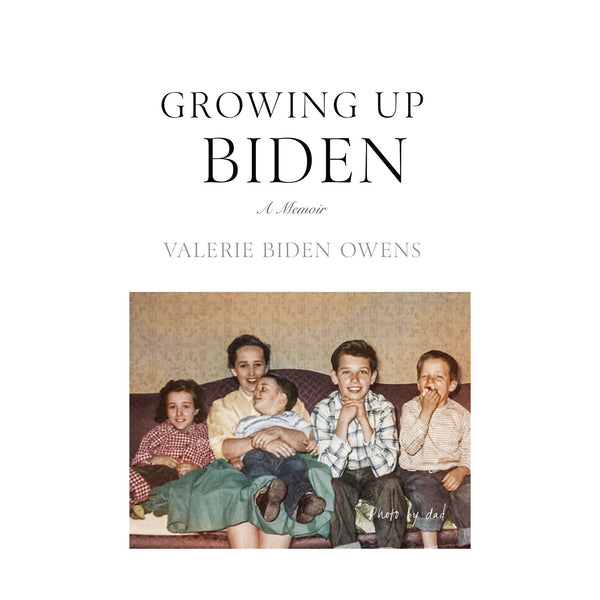 Growing Up Biden - Signed