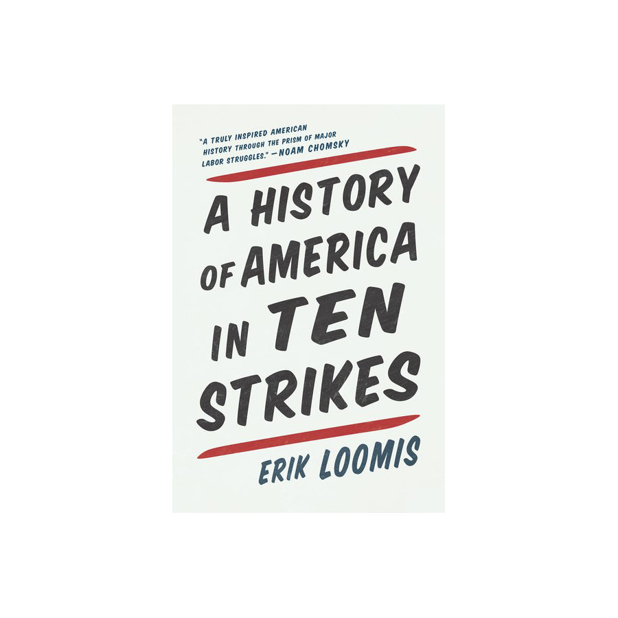 A History of America in Ten Strikes
