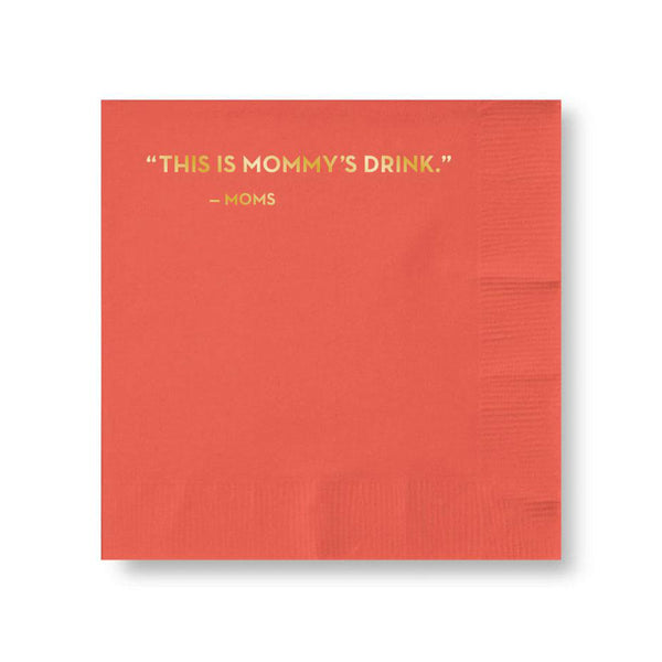 Cocktail Napkins - Mommy's Drink
