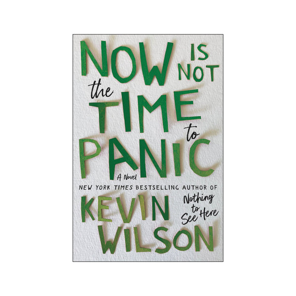 Now Is Not the Time to Panic - Signed