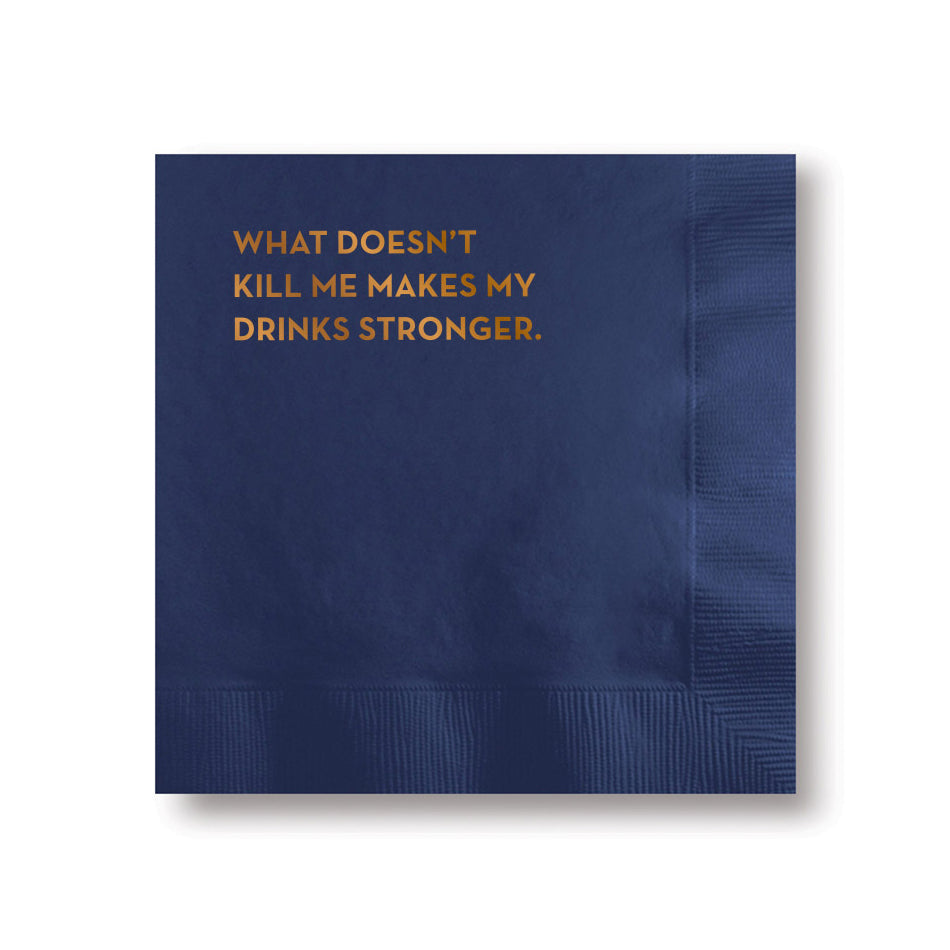 Cocktail Napkins - Stronger